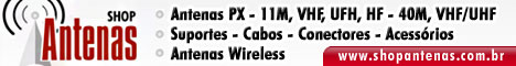 SHOP ANTENAS - Antenas e Rádios PX, VHF, UHF e HF-40M. Cabos, Conectores, Suportes e acessórios para Radioamador